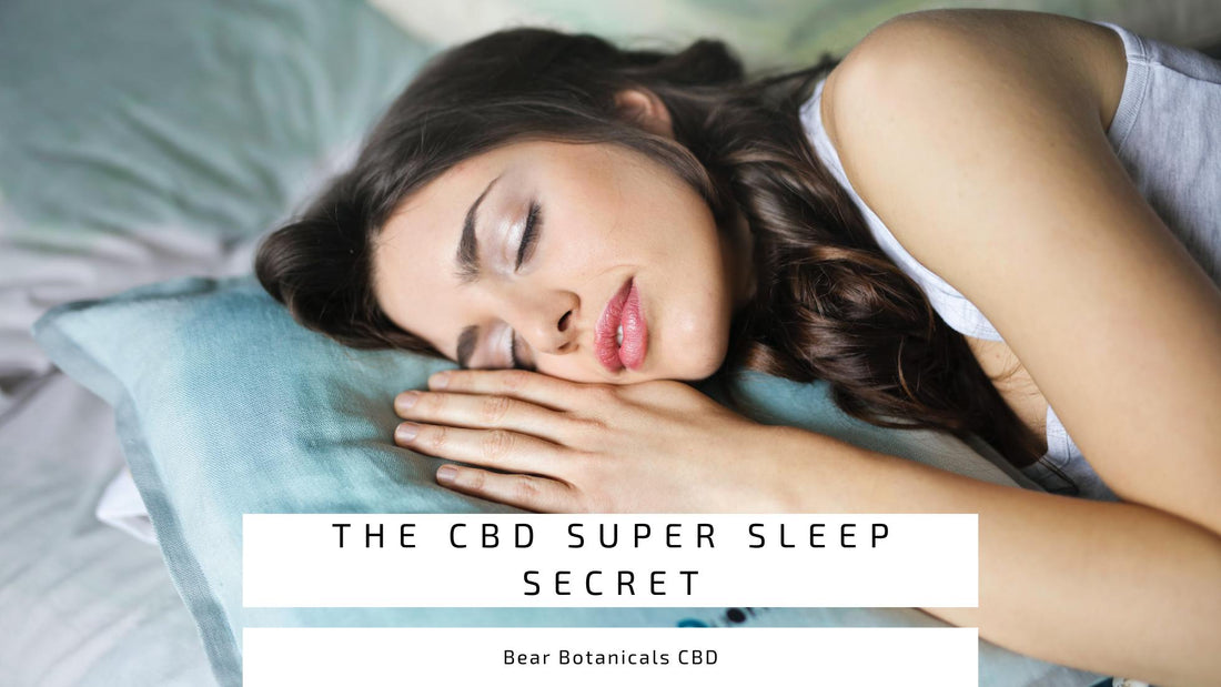 The CBD Super Sleep Secret