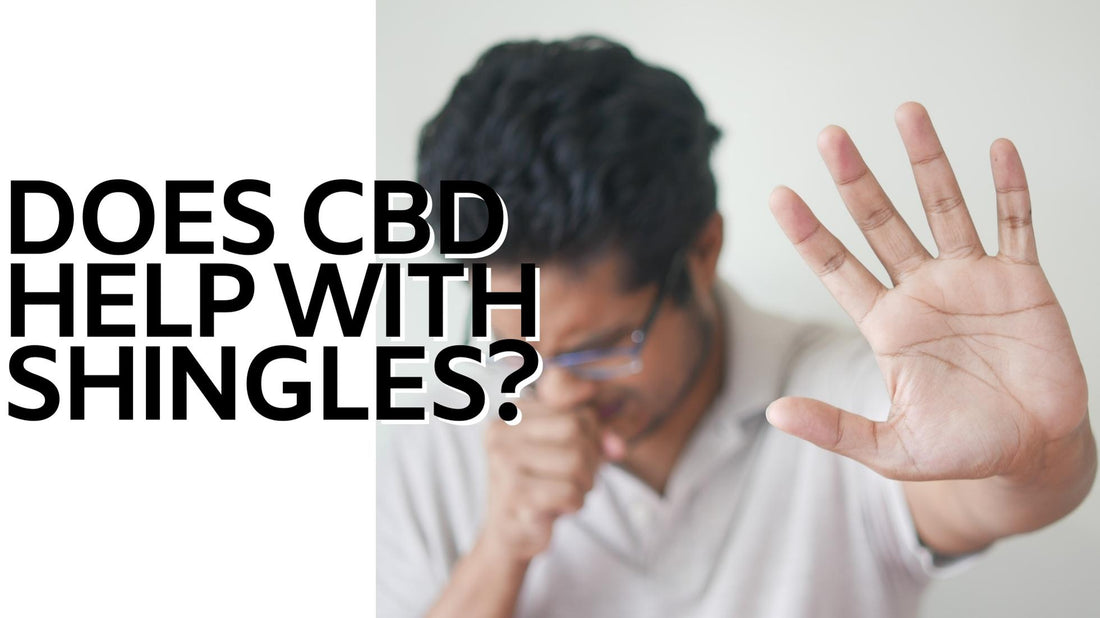 Does CBD help with shingles?